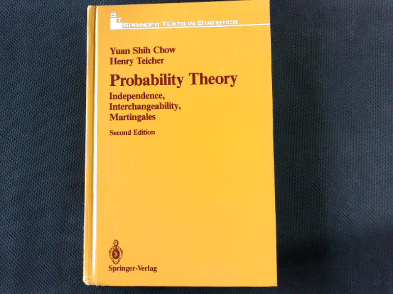 Probability Theory: Independence, Interchangeability, Martingales. (Springer Texts in Statistics).  2nd ed. - Chow Yuan, S. und Henry Teicher,