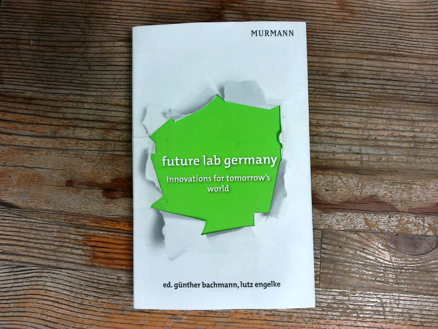 future lab germany. innovations for tomorrow's world. - Günther, Bachmann und Engelke Lutz