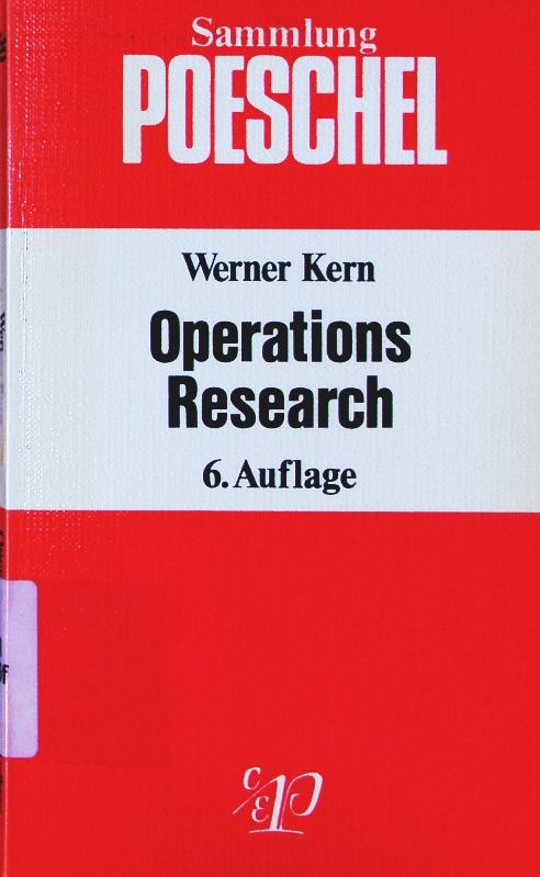 Operations research. Einführung und Überblick. 6., völlig überarb. u. erw. Auflage - Kern, Werner
