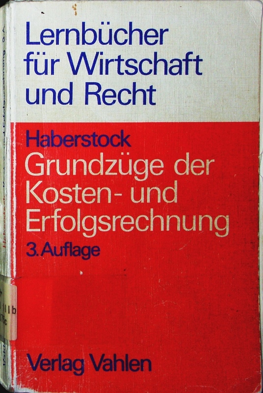 Grundzüge der Kosten- und Erfolgsrechnung.  3., verb. Auflage - Haberstock, Lothar