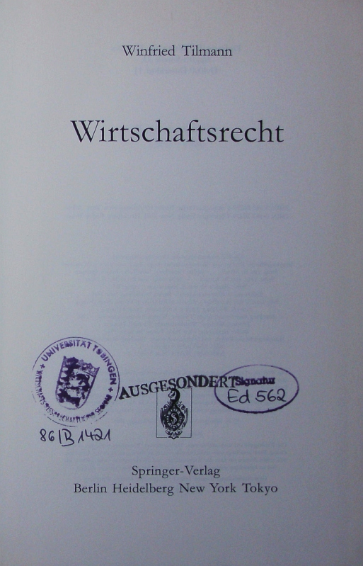 Enzyklopädie der Rechts- und Staatswissenschaft. - Abt. Rechtswissenschaft. Wirtschaftsrecht. - Tilmann, Winfried