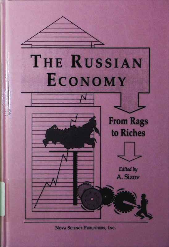 The Russian economy. from rags to riches. - Sizov, A.