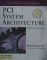 PCI system architecture.  Covers PCI revision 2.1. 3. ed., 7. printing - Tom Shanley