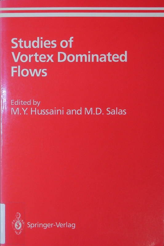 Studies of vortex dominated flows. Proceedings. - Hussaini, M. Y.