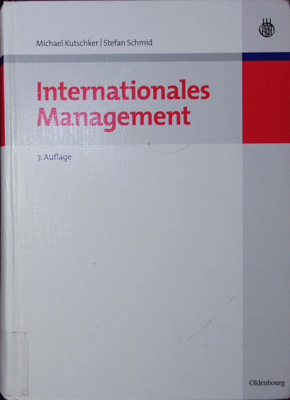 Internationales Management.  7., überarb. u. aktual. Auflage - Kutschker, Michael