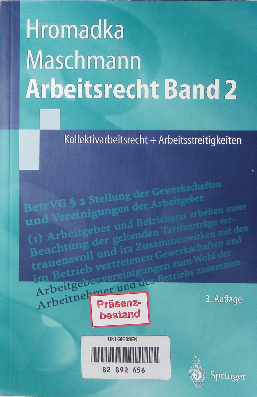 Kollektivarbeitsrecht + Arbeitsstreitigkeiten.  3., überarb. und aktualisierte Auflage - Hromadka, Wolfgang
