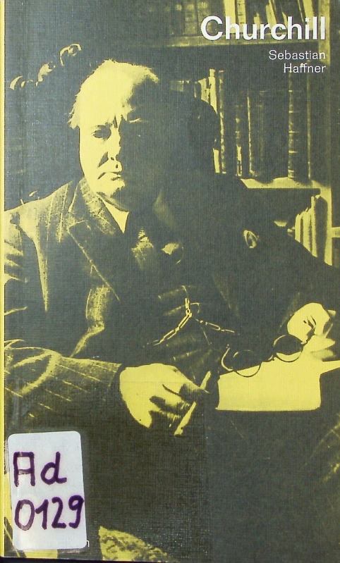 Winston Churchill in Selbstzeugnissen und Bilddokumenten.  35.-37. Tsd - Haffner, Sebastian