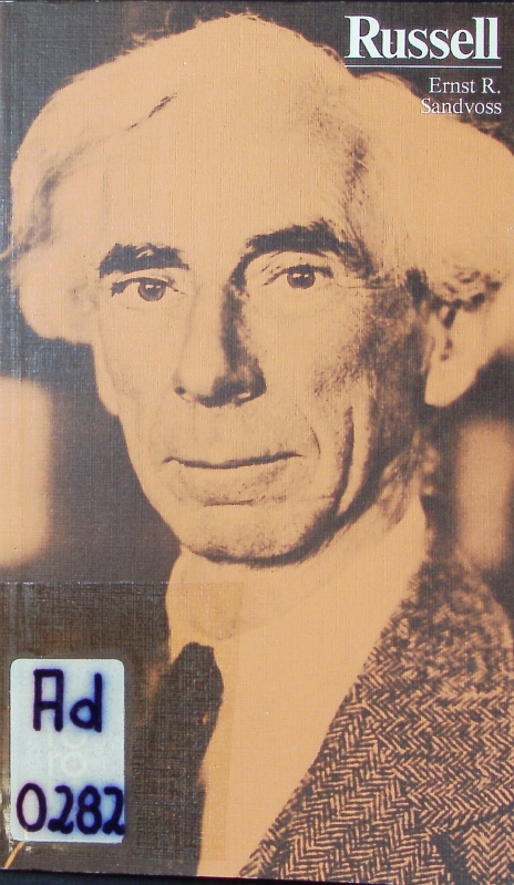 Bertrand Russell in Selbstzeugnissen und Bilddokumenten. - Sandvoss, Ernst