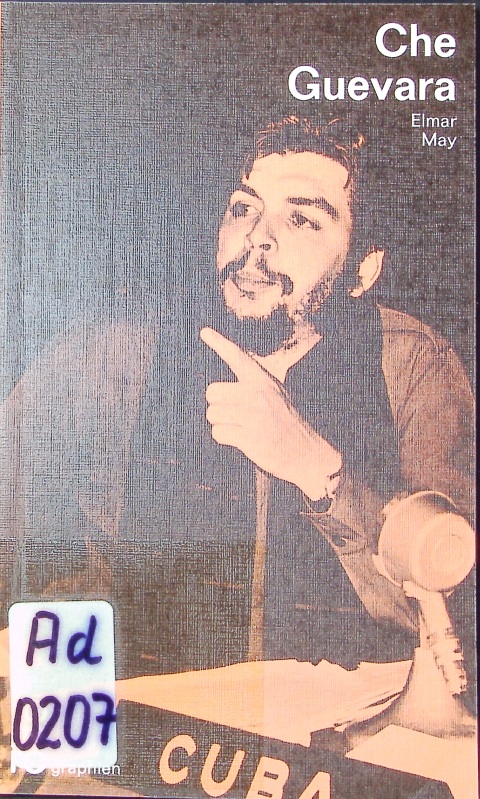 Che Guevara. in Selbstzeugnissen und Bilddokumenten. - May, Elmar