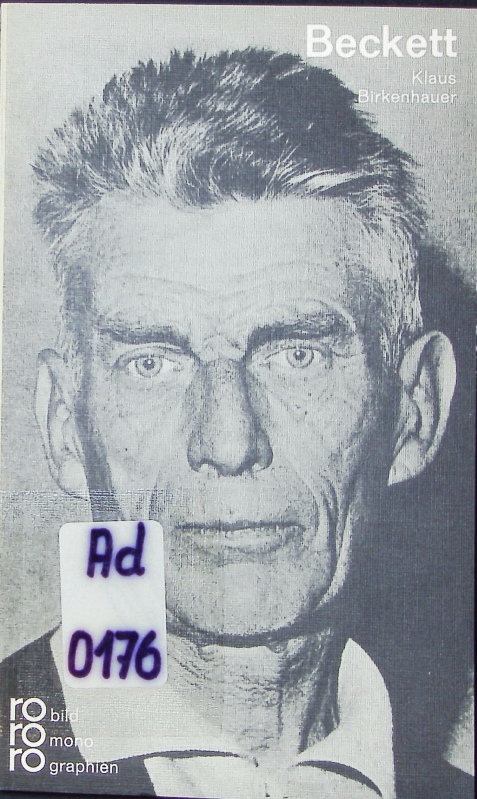 Samuel Beckett in Selbstzeugnissen und Bilddokumenten.  24. - 26. Tsd. - Birkenhauer, Klaus