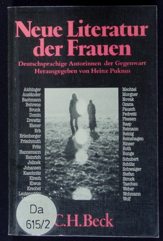 Neue Literatur der Frauen. Deutschsprachige Autorinnen d. Gegenwart. Hrsg. von Heinz Puknus. Mit e. einl. Essay von Elisabeth Endres.