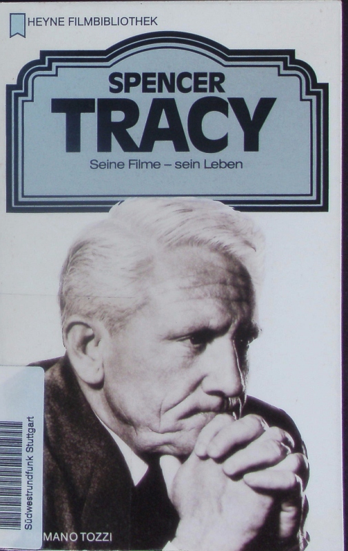 Spencer Tracy. Seine Filme - sein Leben. 2. Auflage - Tozzi, Romano