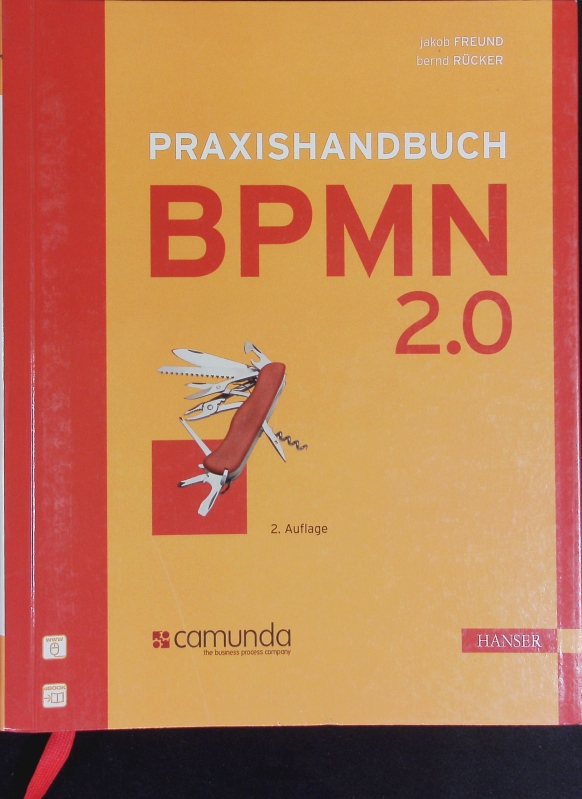 Praxishandbuch BPMN 2.0.  2., aktualisierte Auflage - Freund, Jakob