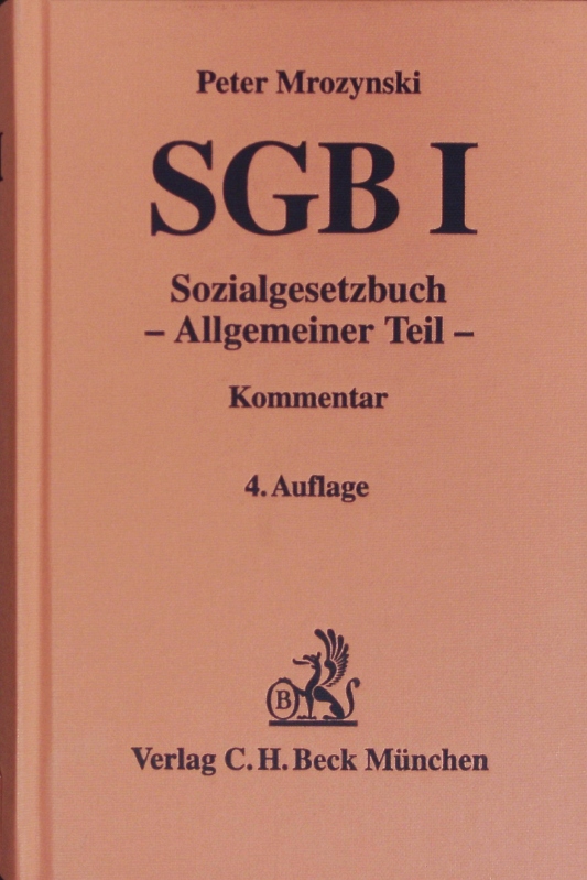 SGB I Sozialgesetzbuch. Allgemeiner Teil (SGB I) ; Kommentar. 4., vollst. neubearb. Auflage - Mrozynski, Peter