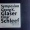 Symposion Georg K. Glaser, Einar Schleef.  Dieses Buch erscheint im Rahmen der Ausstellung 