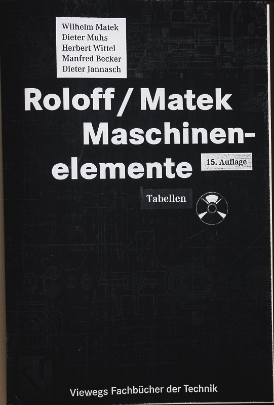 Roloff/Matek Maschinenelemente Formelsammlung. 15. Auflage.. - Matek, Wilhelm