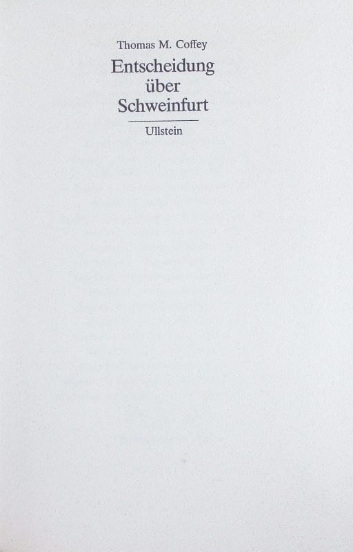 Entscheidung ueber Schweinfurt. - Coffey, Thomas M.