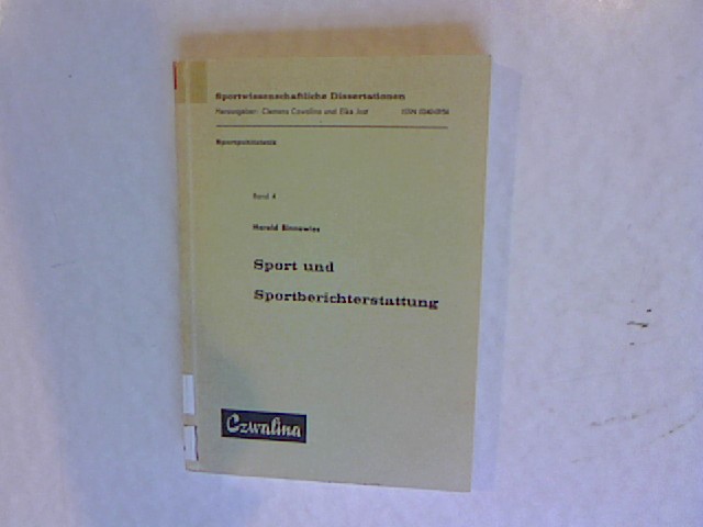 Sport und Sportberichterstattung. Sportwissenschaftliche Dissertationen, Band 4. - Binnewies, Harald