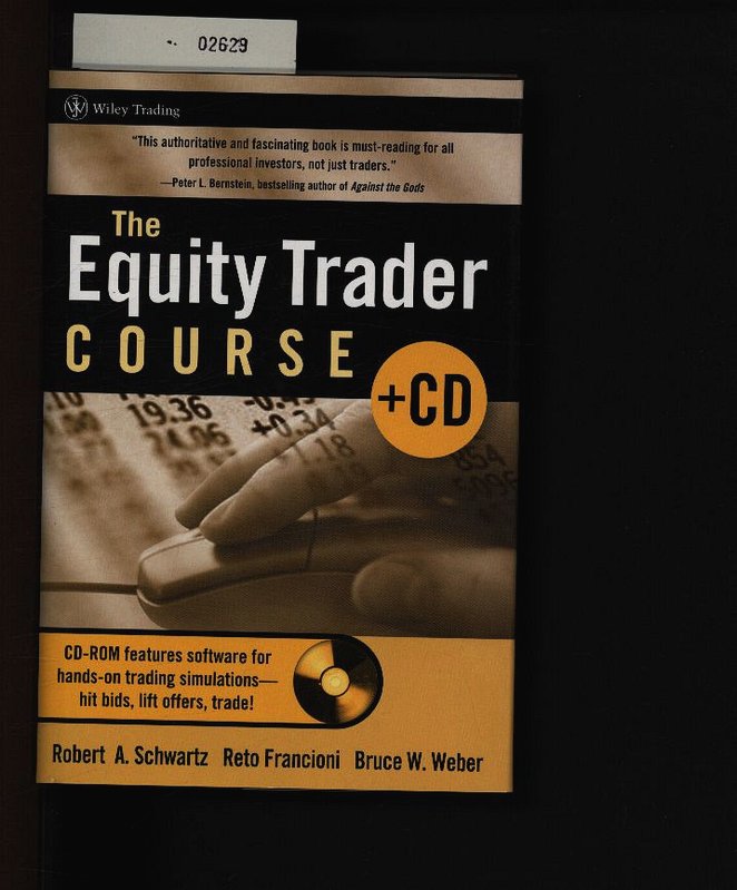 The equity trader course. . - Schwartz, Robert