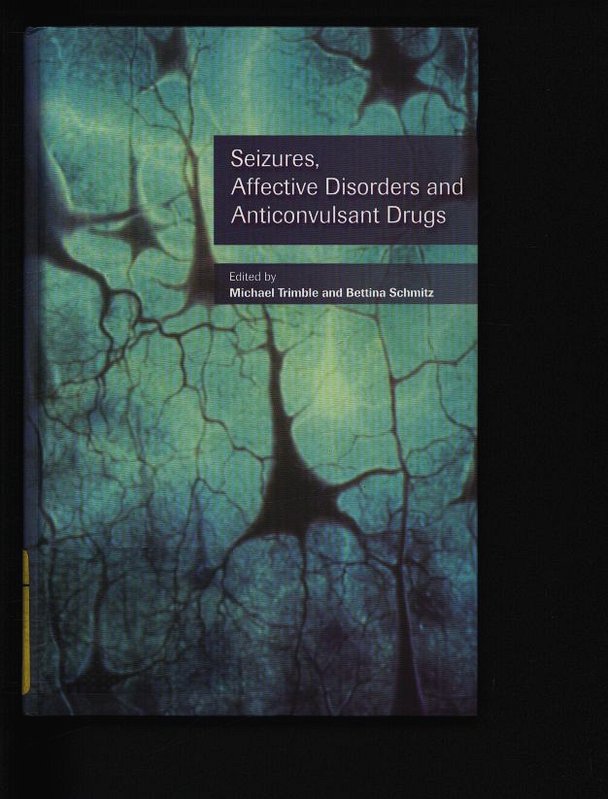 Seizures, affective disorders and anticonvulsant drugs. - Trimble, Michael