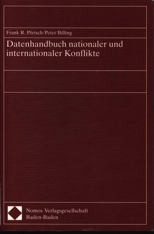 Datenhandbuch nationaler und internationaler Konflikte , 1. Aufl. - Pfetsch, Frank R.