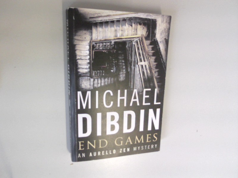 End Games. An Aurelio Zen Mystery. - Dibdin, Michael,