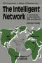 The Intelligent Network - Anthony Maher Wolf D. Ambrosch, Barry Sasscer