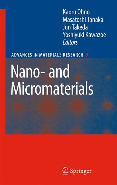 Nano- and Micromaterials  2008 - Ohno, Kaoru, Masatoshi Tanaka  und Jun Takeda,