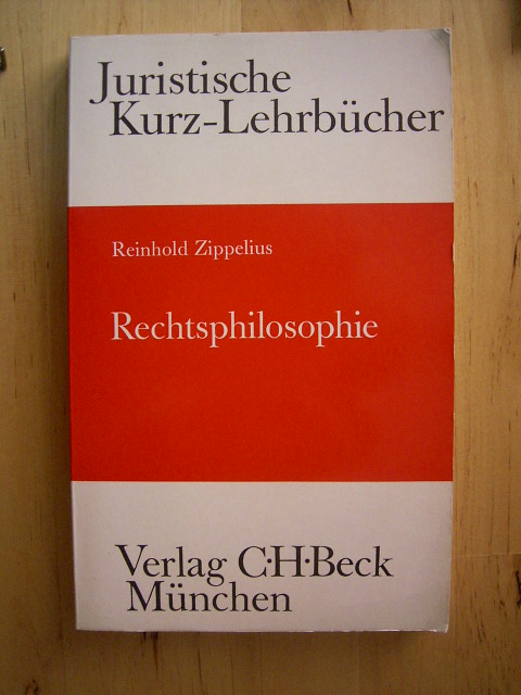 Rechtsphilosophie. Juristische Kurz-Lehrbücher. Lehrbücher für das juristische Studium. - Zippelius, Reinhold.