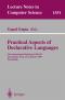 Practical Aspects of Declarative Languages: First International Workshop, PADL'99, San Antonio, Texas, USA, January 18-19, 1999, Proceedings (Lecture Notes in Computer Science) - Gopal Gupta