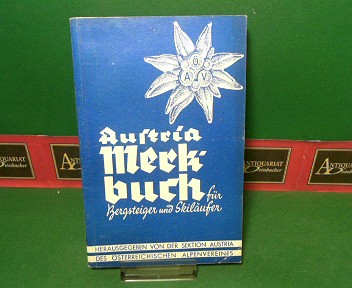 Benesch, Erwin:  Austria-Merkbuch fr Bergsteiger und Skilufer - 1952. 