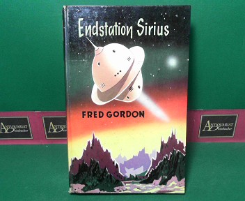 Gordon, Fred:  Endstation Sirius. 