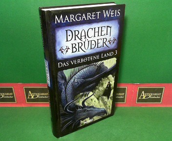 Weis, Margaret:  Drachenbrder - Roman. (= Das verbotene Land, Band 3). 