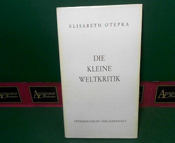 Otepka, Elisabeth:  Die kleine Weltkritik. 