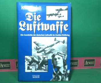 Pimlott, John:  Die Luftwaffe - Die Geschichte der deutschen Luftwaffe im Zweiten Weltkrieg. 