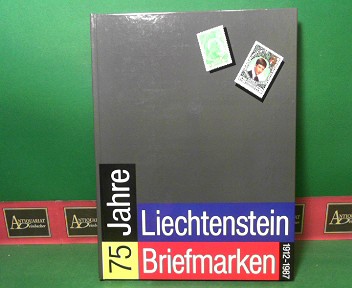 Diggelmann, Walter, Hermann Hassler und H.P. Gassner:  75 Jahre Liechtenstein Briefmarke - 1912-1987. 