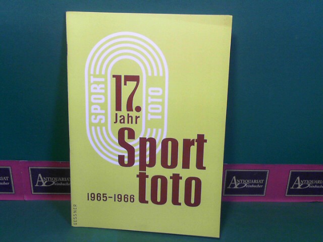 Schssel, Ludwig:  17.Sporttotojahr - Totojahr 1965/66 in Ziffern und Zahlen. (= Bericht der sterreichischen Staatslotterien). 