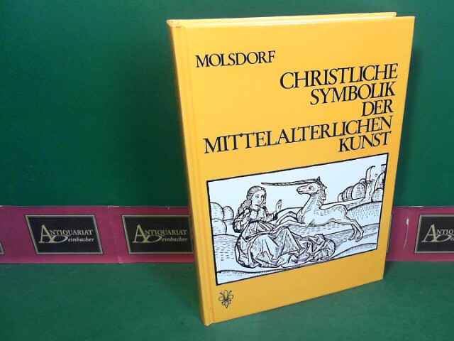 Molsdorf, Wilhelm:  Christliche Symbolik der mittelalterlichen Kunst. 