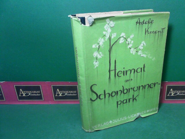 Kment, Adele:  Heimat am Schnbrunnerpark - Roman. 