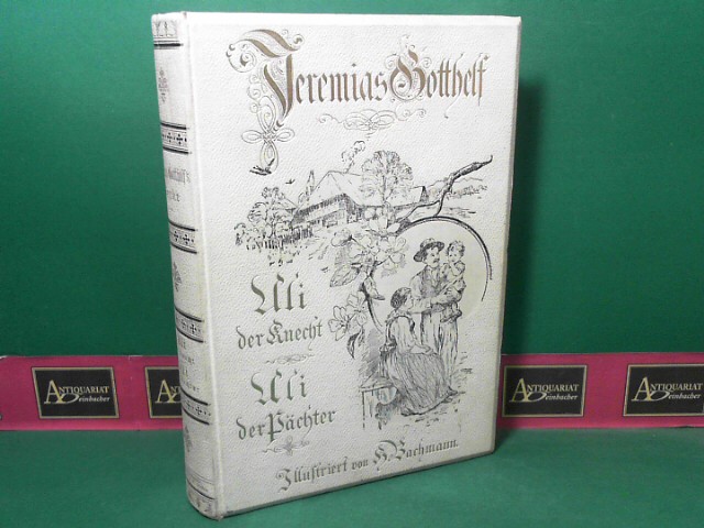 Gotthelf, Jeremias:  Uli, der Knecht - Uli, der Pchter. - Nach dem Originaltexte neu herausgegeben von Otto Sutermeister. 