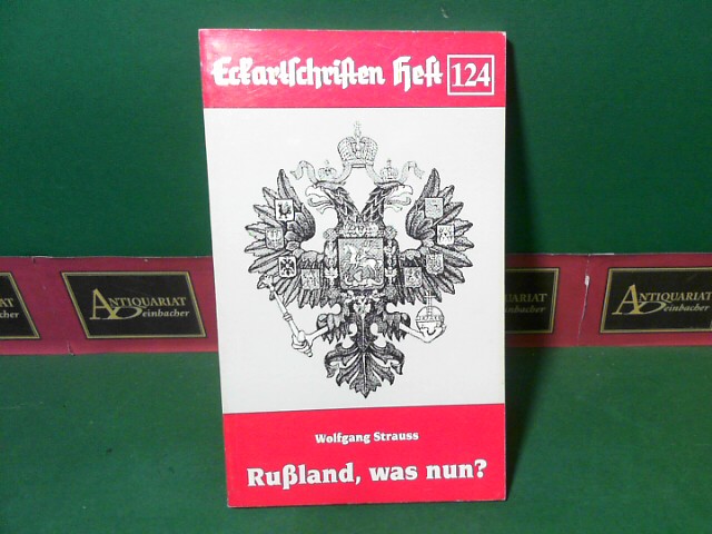 Strauss, Wolfgang:  Rußland, was nun. (= Eckartschriften Band 124). 