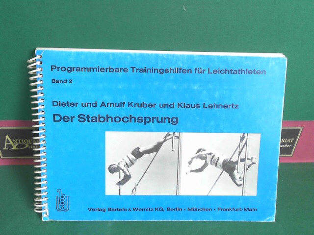 Kruber, Dieter, Arnulf Kruber und Klaus Lehnertz:  Der Stabhochsprung. (= Programmierbare Trainingshilfen fr Leichtathleten, Band 2). 