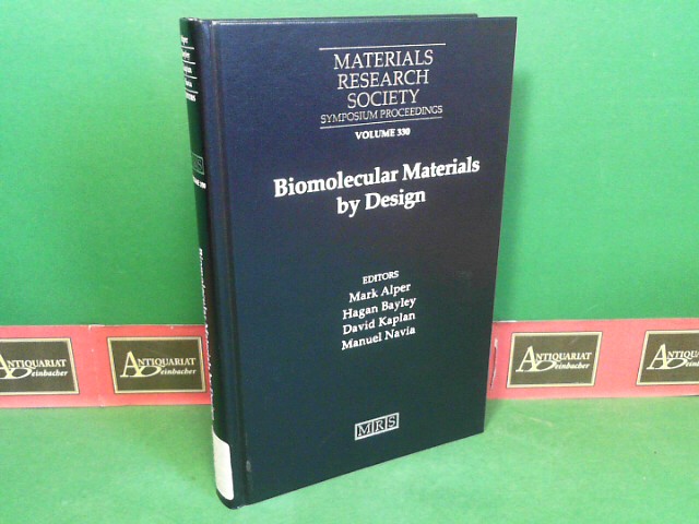 Biomolecular Materials by Design. (= Materials Research Society, Symposium Proceedings, Volume 330).