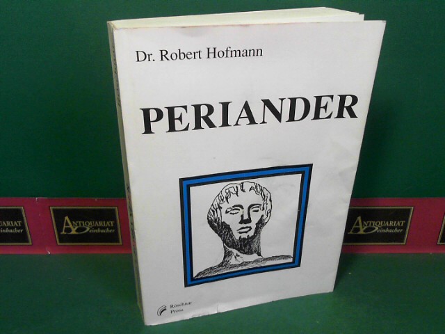 Hofmann, Robert:  Periander - Roman. 