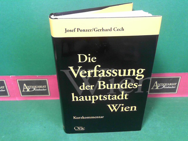 Ponzer, Josef und Gerhard Cech:  Die Verfassung der Bundeshauptstadt Wien - Kurzkommentar. 