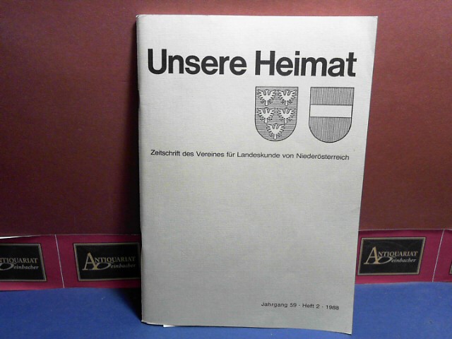 Verein fr Landeskunde von Niedersterreich (Hrsg.):  Unsere Heimat. -  Jahrgang 59. 1988, Heft 2, - Monatsblatt des Vereines fr Landeskunde und Heimatschutz von Niedersterreich und Wien. 