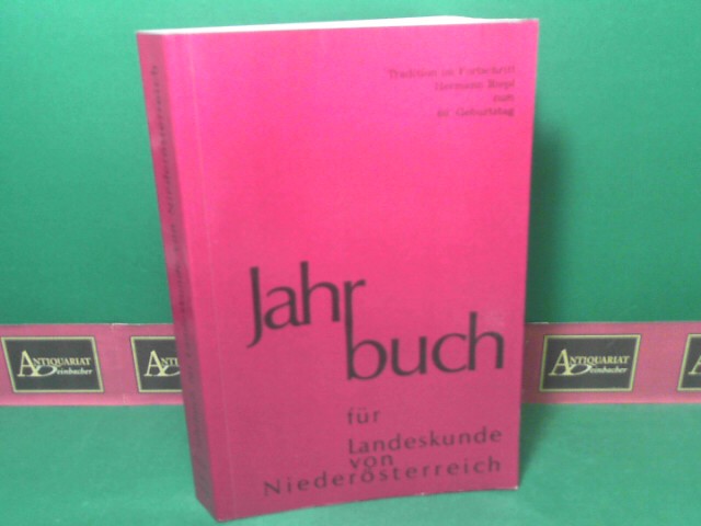 Verein fr Landeskunde von N (Hrsg.):  Jahrbuch fr Landeskunde von Niedersterreich - Neue Folge 63/64. Tradition im Fortschritt. Hermann Riepl zum 60. Geburtstag. 