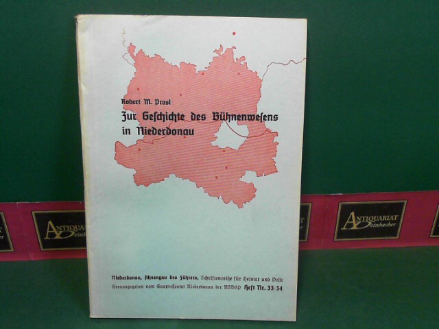Prosl, Robert M.:  Zur Geschichte des Bhnenwesens in Niederdonau. (= Schriftenreihe fr Heimat und Volk. Niederdonau, Ahnengau des Fhrers. Band 33/34). 