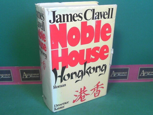 Clavell, James:  Noble Hause Hongkong - Roman. 