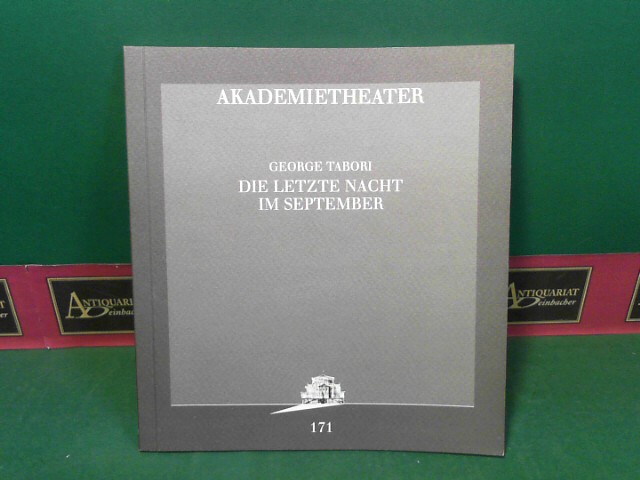Tabori, George:  Die letzte Nacht im September. (= Theaterprogramm des Akademietheater 1996, Programmbuch 171). 